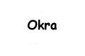 Okra.